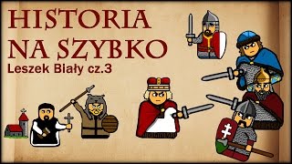 Historia Na Szybko  Leszek Biały cz3 Historia Polski 31 12111221 [upl. by Celesta]