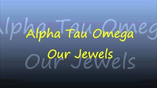 Alpha Tau Omega  Our Jewels [upl. by Anerev]