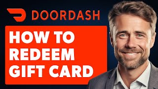 How to Redeem Gift Card Doordash Full 2024 Guide [upl. by Philomena]