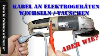 Kabel an Elektrogeräten wechseln  tauschen von M1Molter [upl. by Kragh431]