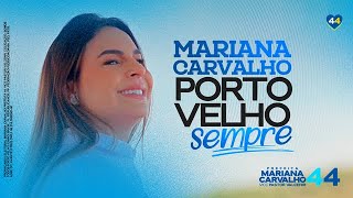 MARIANA CARVALHO  PORTO VELHO SEMPRE [upl. by Yetta]