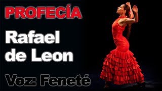 PROFECÍA De Rafael De Leon Completo Voz de Feneté [upl. by Nattie]