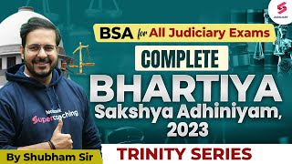 Complete Bhartiya Sakshya Adhiniyam ACT 2023  BSA for All Judiciary Exams  Shubham Sir [upl. by Axela942]