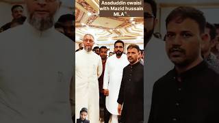 Asaduddin owaisi with Majid ✌️✌️MLAAIMIMtrending youtubeshortsytshorts shorts osama khan170 [upl. by Fax]