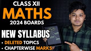 Class 12 Maths New Syllabus Boards 2024  Deleted Topics and Chapterwise Weightage [upl. by Lock96]