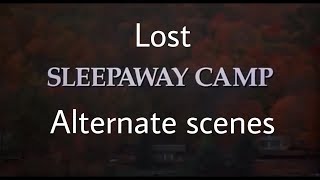 Sleepaway Camp Lost Alternate Scenes [upl. by Yrtua]