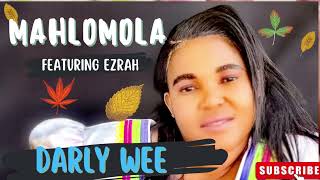 MAHLOMOLA ampEZRAH FT DALIE WEE [upl. by Aspasia]