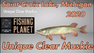 Fishing Planet Unique Clear Muskie Guide 2020  SaintCroix Lake Michigan [upl. by Bryon499]