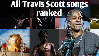 All Travis Scott Songs Ranked Worst to Best [upl. by Cammie]