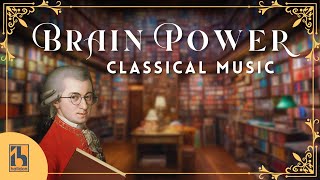 Mozart  Classical Music for Brain Power [upl. by Ahsekin]