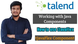 46How to use tJavaFlex component in Talend l tJavaFlex l Talend Data Integration [upl. by Audras]