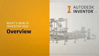 Autodesk Inventor 2022 What’s New Overview [upl. by Ykroc]