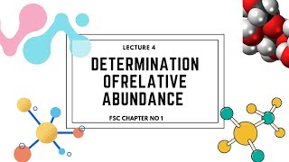 lecture 4 Determination of relative abundance of isotopes1st year chapter 1 [upl. by Cotsen]