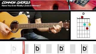 Have You Ever Really Loved A Woman by Bryan Adams  EASY GUITAR CHORDS  Common Chords [upl. by Ellerd]