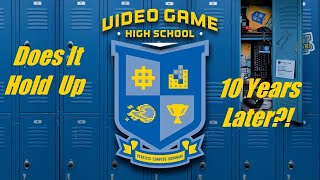 Video Game High School 10 Year Anniversary Retrospective [upl. by Elvera]