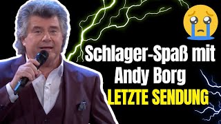 😢 LETZE SENDUNG  Schlager Spaß mit Andy Borg 2023 😢 [upl. by Perreault769]