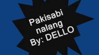 Dello  Pakisabi nalang [upl. by Thurlough224]