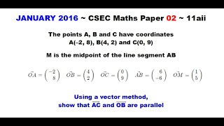 Paper2CSECMATHS97  Parallel Vectors  January 2016 Number 11aii [upl. by Huckaby110]