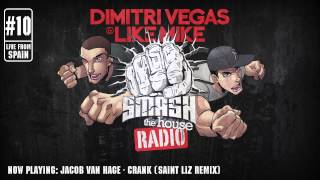 Dimitri Vegas amp Like Mike  Smash The House Radio ep 10 [upl. by Topping594]