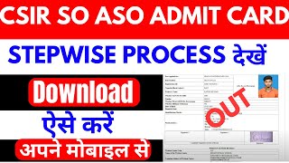 CSIR SO ASO Admit Card 2024 kaise download kare csirso [upl. by Ardnek784]