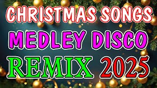 BEST CHRISTMAS MEDLY NONSTOP DISCO REMIX ⭐🎄⭐ CHRISTMAS SONGS DISCO MEDLEY 2025 🤶🎄 DISCO TRAXX dj [upl. by Refitsirhc]