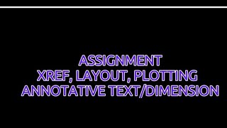 AutoCAD lesson14 Xref  Layouts annotative texts [upl. by Nnaeoj]