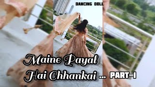 Maine Payal Hai Chankai  Dhvani Bhanushali  Sangeet Choreograph  Dancing Doll  Shorts [upl. by Aeikan888]