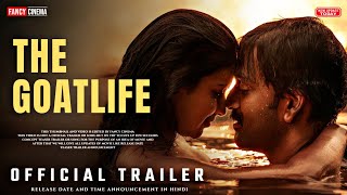 THE GOAT LIFE Official trailer  Hindi update  Prithviraj Sukumaran  Aadujeevitham trailer hindi [upl. by Tabbitha]