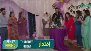 Iqtidar Episode 17 Teaser  Promo  Review [upl. by Nipha]