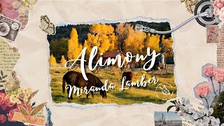 Miranda Lambert  Alimony Lyrics [upl. by Karl789]