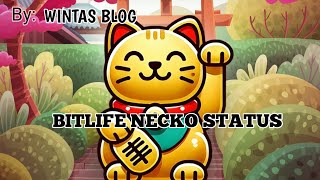 BITLIFE NECKO STATUS amp FRIENDSHIP BRACELET FILE V 31515 [upl. by Dnesnwot]