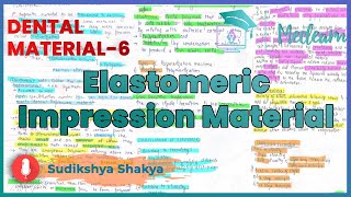 Dental Materials6 Elastomeric Impression Material  Clasf Property Techniques MEDLEARN [upl. by Nnoved271]