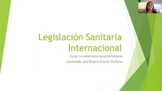 CUARTA CLASE LEGISLACIÓN SANITARIA INTERNACIONAL [upl. by Irod]