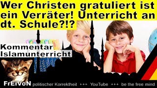 Wer Christen beglückwünscht ist ein Verräter Unterricht an dt Schule [upl. by Ahen]