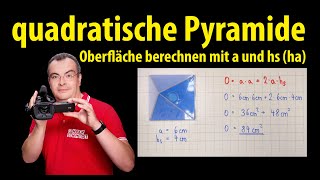 quadratische Pyramide  Oberfläche berechnen mit a und hs  Lehrerschmidt  einfach erklärt [upl. by Hauck]