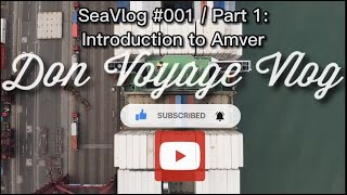 Introduction to AMVER Ships Reporting System  DonVoyage SeaVlog 001  Part 1 [upl. by Ardnajela]