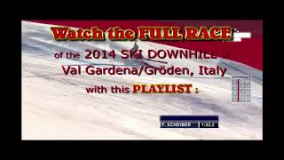 This weekend Ski DOWNHILL Saslong at Val GardenaGröden Italy In the runup enjoy this 2014 race [upl. by Leirraj]