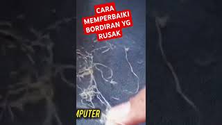 Cara Memperbaiki Bordiran Yg Rusak [upl. by Oir]