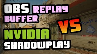 CSGO  OBS Replay vs NVIDIA ShadowPlay Qual é Melhor para Mais FPS [upl. by Ibrad]