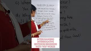 Transformation of Sentences  INTERCHANGING Interrogative Sentences beginning with quotWhquot [upl. by Rosemare]