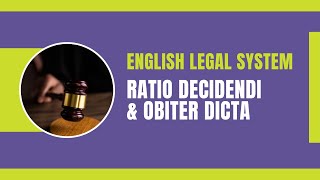 Ratio Decidendi amp Obiter Dicta  English Legal System [upl. by Leakcim]