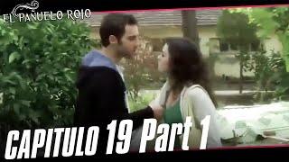 El Pañuelo Rojo  Capitulo 19  Part 1 [upl. by Atims]