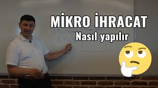 Mikro İhracat Nedir   Nasıl Yapılır   Ali Kartaş [upl. by Stanway595]