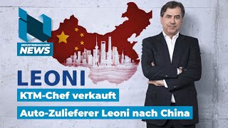 KTMChef Pierer verkauft Automobilzulieferer Leoni AG an Luxshare nach China  IM News [upl. by Merl]