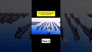 Submarine Strength by Country 2024 shorts usa army ww2 ww3 military iran israel usarmy [upl. by Luciana]