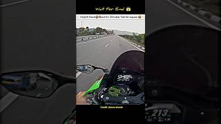 Maut Ko Chhukar Tak Se wapas 🤬Dath Race🔥 Ninja Zx10r shorts bike rider road ninja zx10r sho [upl. by Iluj835]