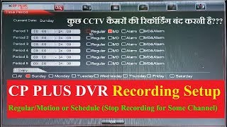 CP PLUS DVR RECORDING SETUP MOTION REGULAR amp SCHEDULE ALL FEATURES IN HINDI [upl. by Ardnossak]