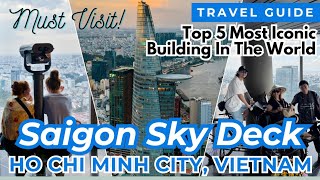 Saigon Sky Deck A BirdsEye View of Ho Chi Minh City  Bitexco Tower  Vietnam Travel Guide [upl. by Leann]