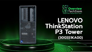 Overview  Lenovo ThinkStation P3 Tower 30GSS1KA00  Powerful Performance for Professionals [upl. by Janek]