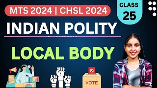 LOCAL GOVERNMENT  Indian Polity Playlist  Class  25  SSC MTS 2024  SSC CHSL 2024 polity [upl. by Bernard]